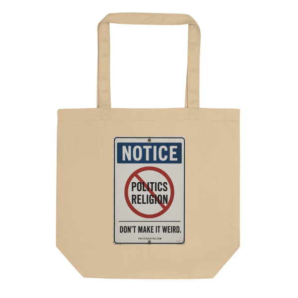 NOTICE: Don't Make It Weird tote bag product mockup